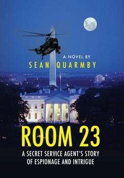 Hardcover Room 23: A Secret Service Agent's Story of Espionage and Intrigue Book