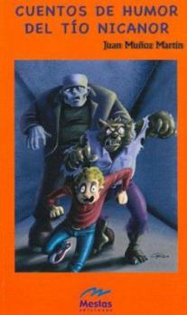Cuentos de Humor del Tío Nicanor (Juan Munoz) (Spanish Edition)