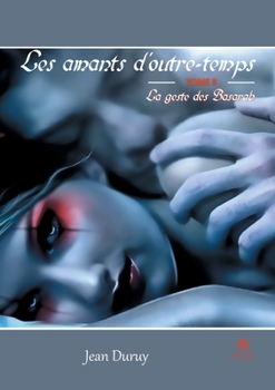 Paperback Les amants d'outre-temps: Tome II - La geste des Basarab [French] Book