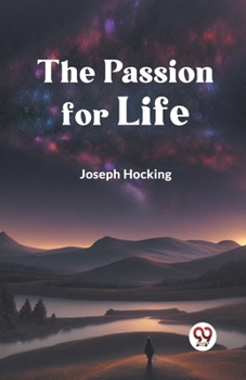 Paperback The Passion for Life Book