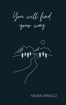 Paperback You Will Find Your Way Book