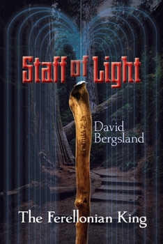 Staff of Light: The Ferellonian King