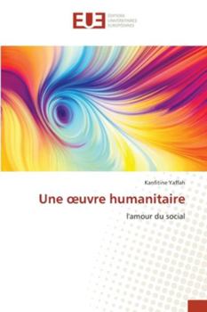 Paperback Une oeuvre humanitaire [French] Book