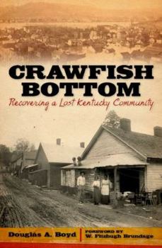 Hardcover Crawfish Bottom: Recovering a Lost Kentucky Community Book