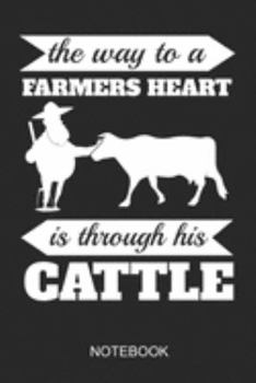 The Way To A Farmers Heart Notebook: A5 (6x9 in) Notizbuch I 110 Seiten I Punktraster I  Landwirt Journal für Bauern und Bäuerinnen
