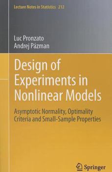 Paperback Design of Experiments in Nonlinear Models: Asymptotic Normality, Optimality Criteria and Small-Sample Properties Book