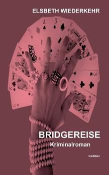 Paperback Bridgereise: Kriminalroman [German] Book