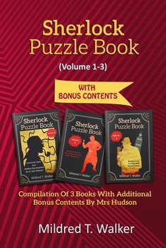 Paperback Sherlock Puzzle Book (Volume 1-3): Compilation Of 3 Books With Additional Bonus Contents By Mrs Hudson Book