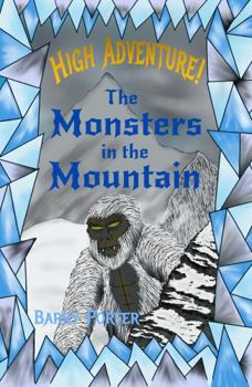 Hardcover High Adventure! The Monsters in the Mountain Book