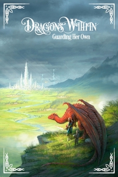 Paperback Dragons Within: Guarding Her Own Book