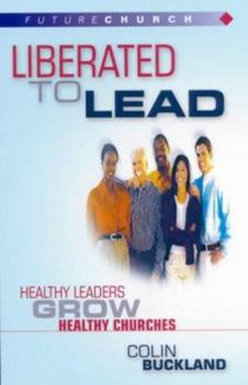 Paperback Liberated to Lead Book
