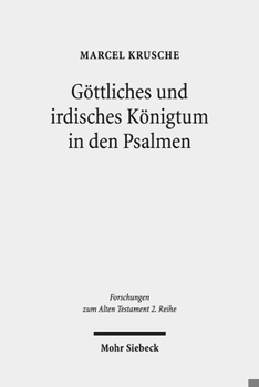 Paperback Gottliches Und Irdisches Konigtum in Den Psalmen [German] Book