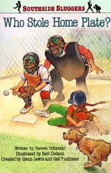 Paperback WHO STOLE HOME PLATE? (SOUTHSIDE SLUGGERS) Book