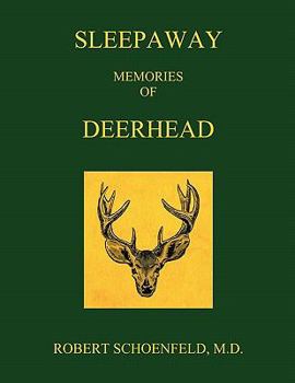 Sleepaway Memories of Deerhead