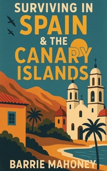 Paperback Surviving in Spain & the Canary Islands Book