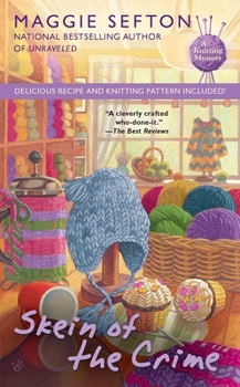 Skein of the Crime - Book #8 of the A Knitting Mystery