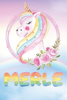 Merle: Merle's Unicorn Personal Custom Named Diary Planner Perpetual Calander Notebook Journal 6x9 Personalized Customized Gift For Someone Who's Surname is Merle Or First Name Is Merle