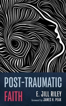 Post-Traumatic Faith