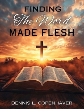 Paperback Finding The Word Made Flesh Book
