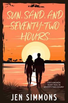 Paperback Sun, Sand, and Seventy-Two Hours Book