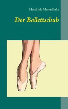 Paperback Der Ballettschuh [German] Book