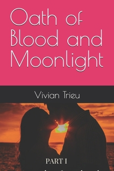 Paperback Oath of Blood and Moonlight Book