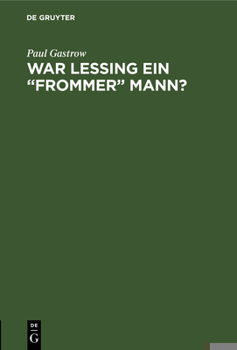 War Lessing ein frommer Mann?
