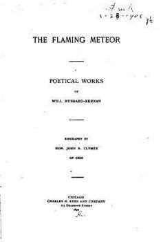 Paperback The Flaming Meteor, Poetical Works of Will Hubbard-Kernan Book