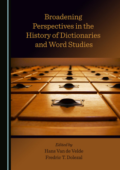 Hardcover Broadening Perspectives in the History of Dictionaries and Word Studies Book