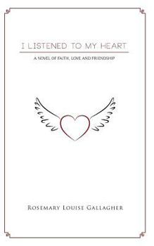 I Listened to My Heart - Book #1 of the Rose O’Carroll