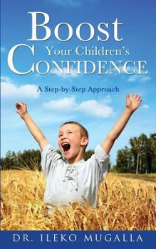 Paperback Boost Your Children's Confidence Book