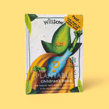 Paperback The Parsley Who Flew to the Rescue: Plantable Childrens Book