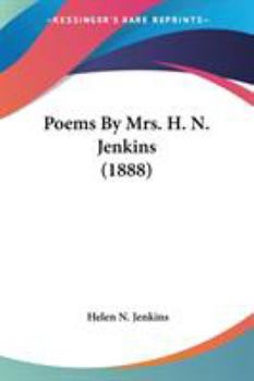 Poems By Mrs. H. N. Jenkins