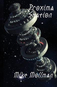 Proxima Station : Book One, Proxima Station Saga