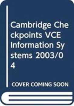 Paperback Cambridge Checkpoints Vce Information Systems 2003/04 Book