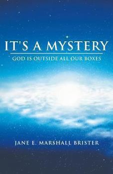 Paperback It's a Mystery: God Is Outside All Our Boxes Book