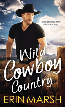 Wild Cowboy Country - Book #3 of the Where the Wild Hearts Are