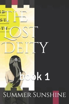 Paperback The Lost Deity: book 1 Book