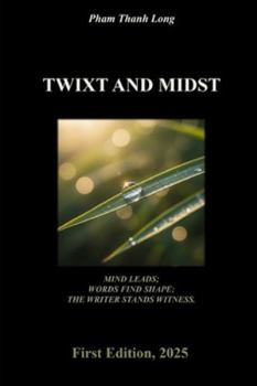 Paperback Twixt and Midst Book
