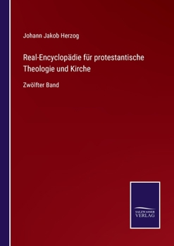 Paperback Real-Encyclopädie für protestantische Theologie und Kirche: Zwölfter Band [German] Book