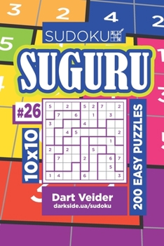 Paperback Sudoku Suguru - 200 Easy Puzzles 10x10 (Volume 26) Book