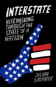 Paperback Interstate: Hitch Hiking Through the State of a Nation Book