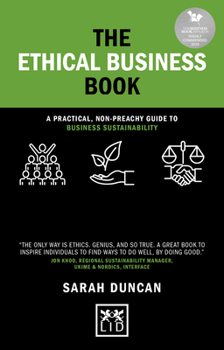 Hardcover The Ethical Business Book: A Practical, Non-Preachy Guide to Business Sustainability Book