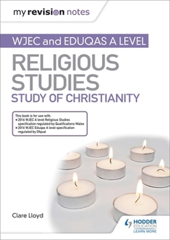 Paperback My Revision Notes: WJEC and Eduqas A level Religious Studies Study of Christianity Book