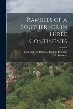 Paperback Rambles of a Southerner in Three Continents Book