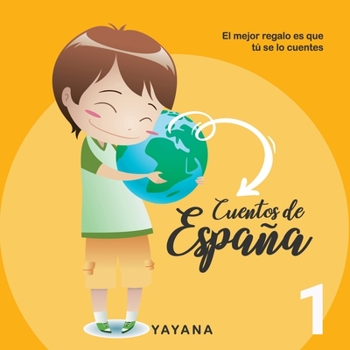 Paperback Cuentos de España 1: El mejor regalo es que tú se lo cuentes [Spanish] Book