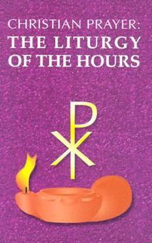 Hardcover Christian Prayer: The Liturgy of the Hours (Prayer and Inspiration) Book