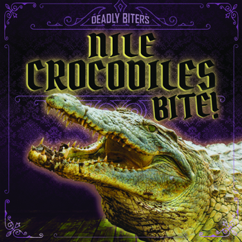 Paperback Nile Crocodiles Bite! Book