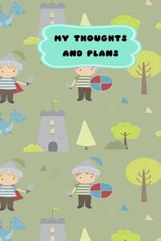 My Thoughts and Plans
