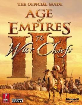 Paperback Age of Empires III: The Warchiefs: Prima Official Game Guide [With Bind-In Quick Reference Card] Book